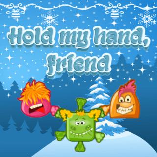 Hold my hand my friend